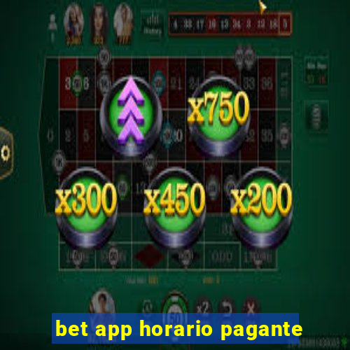 bet app horario pagante